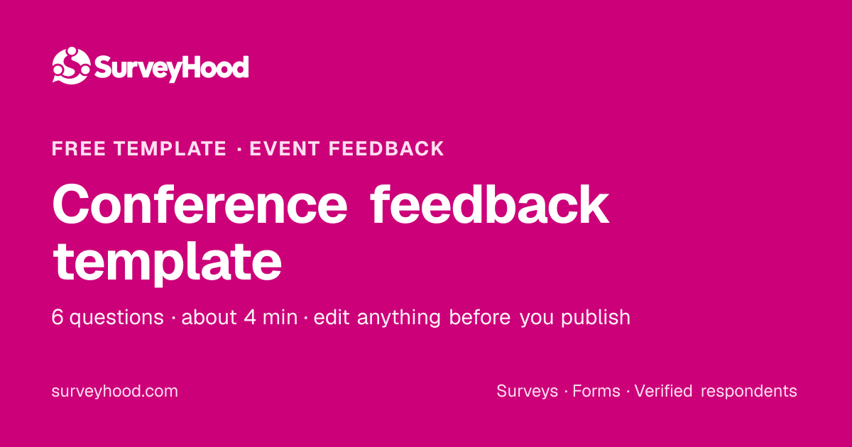 Conference feedback template — free, 6 questions | SurveyHood